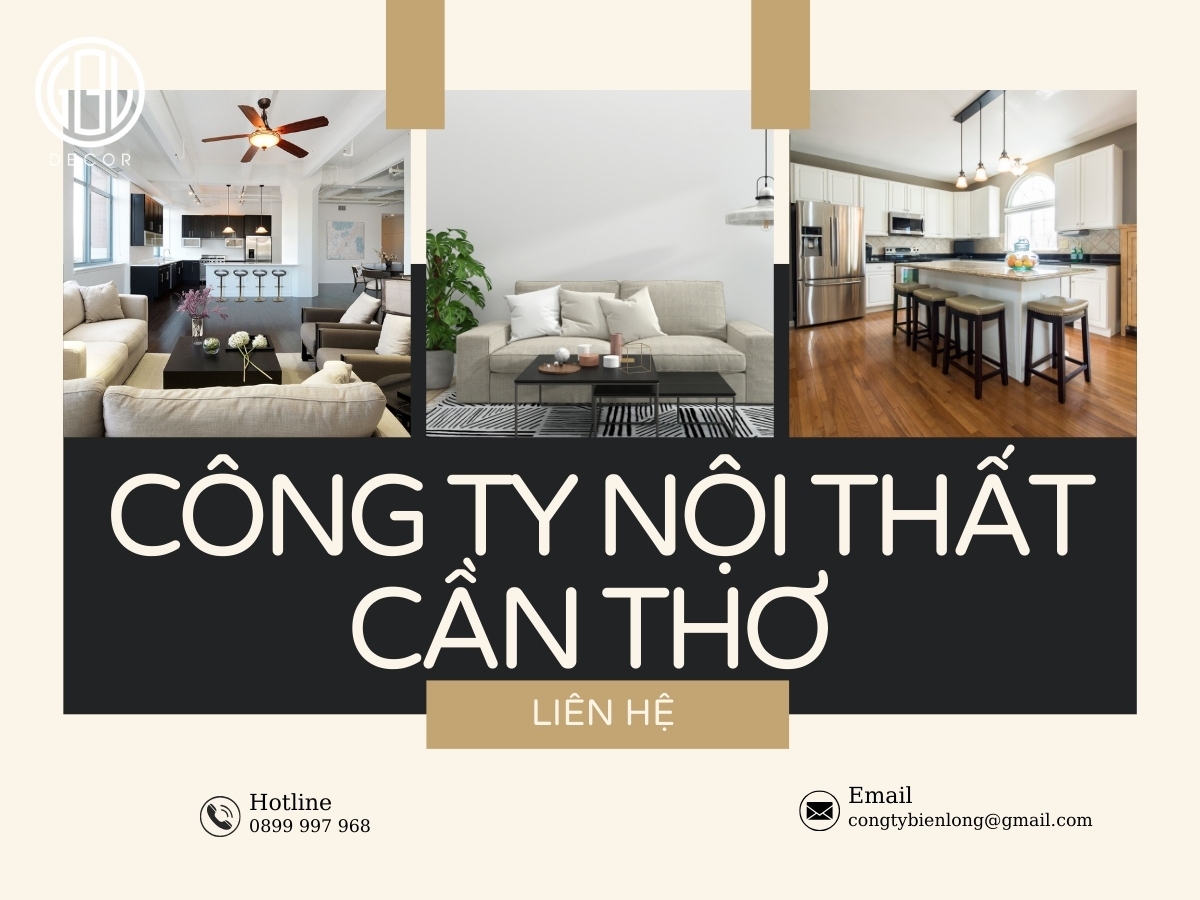 Công ty nội thất Cần Thơ chuyên nghiệp cam kết chất lượng hoàn hảo
