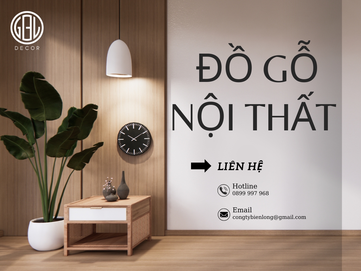 Đồ gỗ nội thất chất lượng cao sự lựa chọn hoàn hảo cho mọi không gian