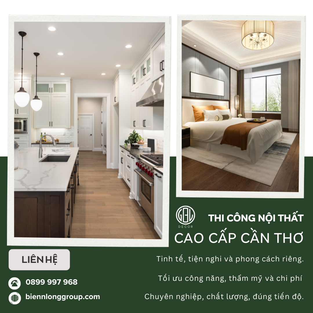 Thi công nội thất cao cấp Cần Thơ: Biên Long Group mang đến không gian sống đẳng cấp