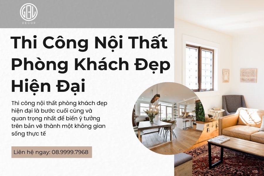 Thi công nội thất phòng khách đẹp hiện đại