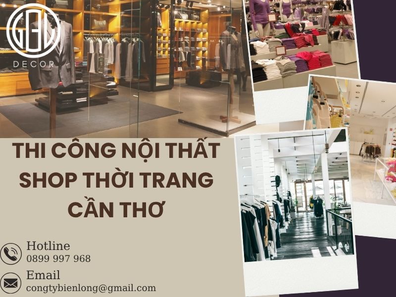 Thi Công Nội Thất Shop Thời Trang Cần Thơ – Tạo Không Gian Bán Hàng