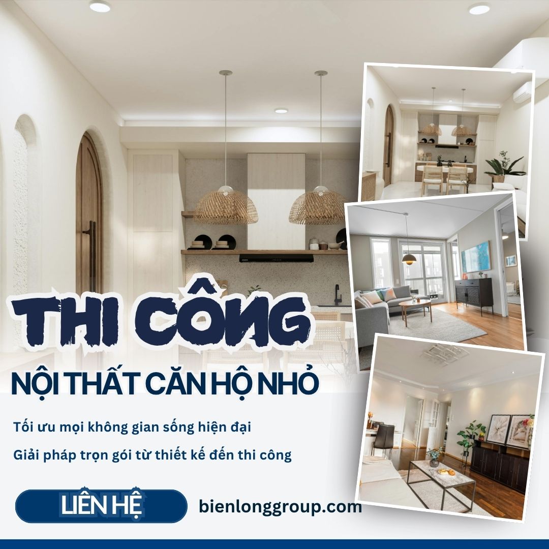 Thiết kế nội thất căn hộ nhỏ – Giải pháp tối ưu không gian sống hiện đại cùng Biên Long Group