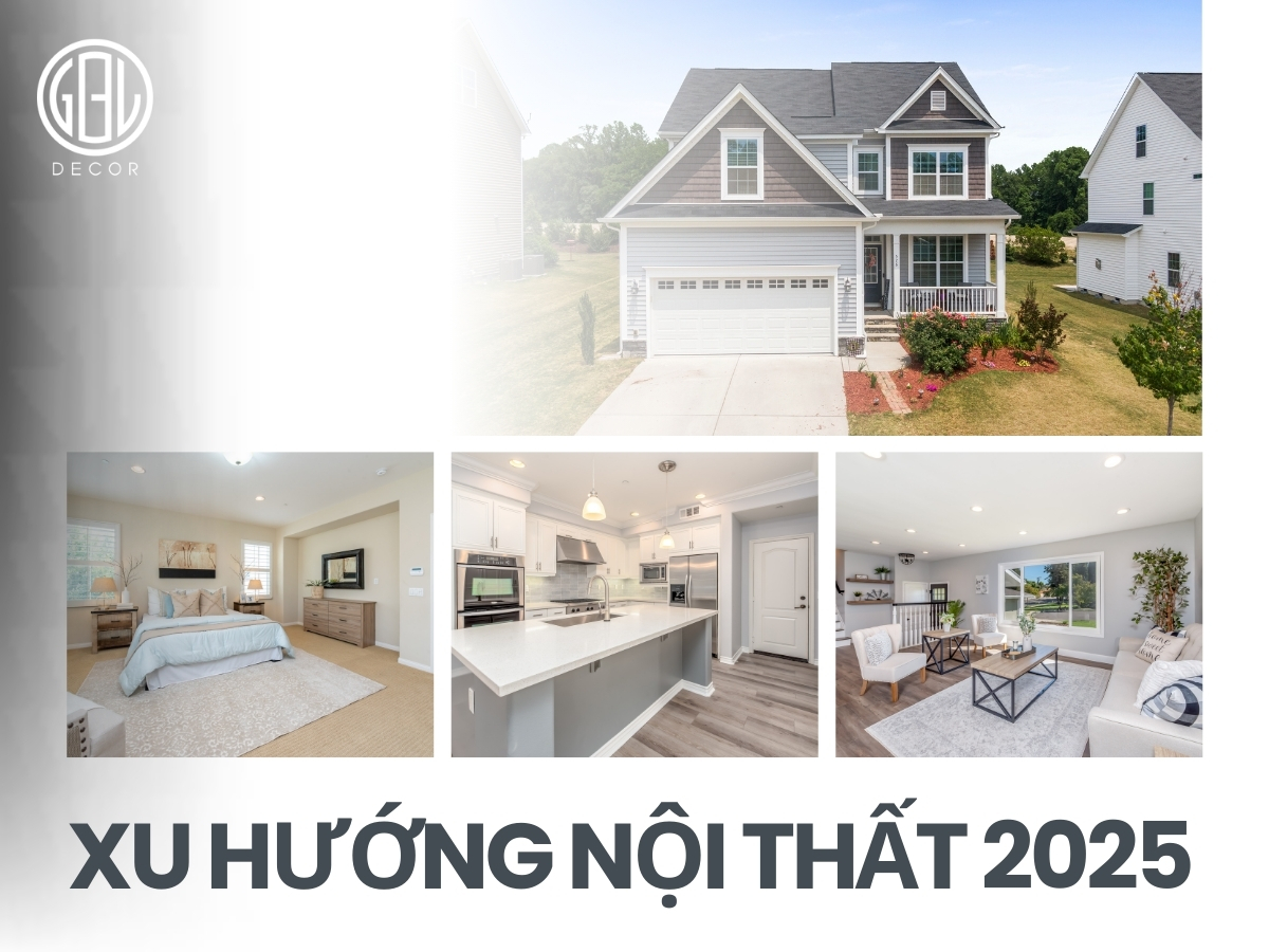 Xu hướng nội thất 2025 cập nhật phong cách mới nhất